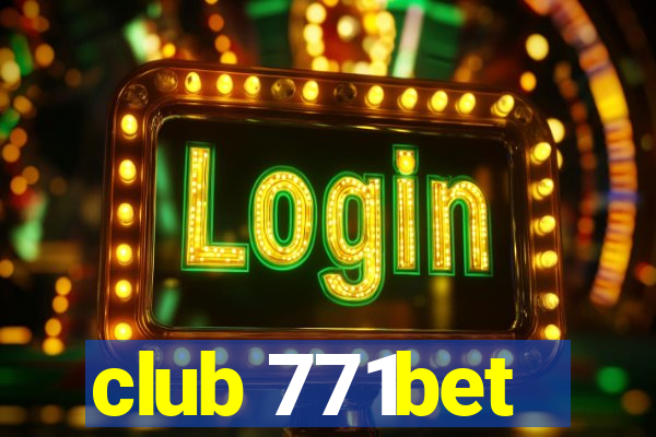 club 771bet